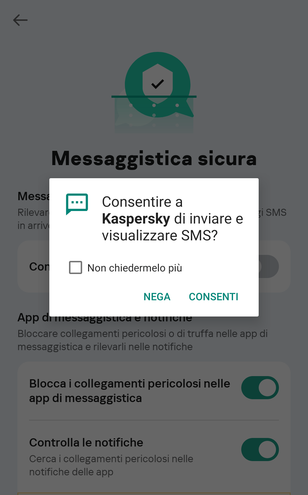  Per controllare i link nei messaggi SMS, è necessario concedere a Kaspersky for Android l'autorizzazione per l'invio e la visualizzazione di SMS. Naturalmente, non abbiamo intenzione di inviare nulla